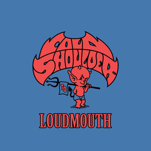 Loudmouth