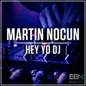 Hey Yo DJ (Radio Edit)