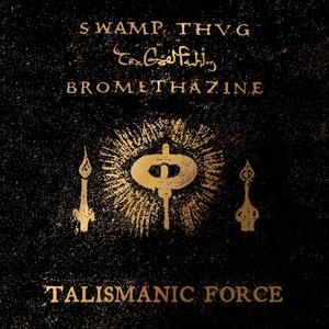 Talismanic Force (feat. Tha God Fahim) [Explicit]