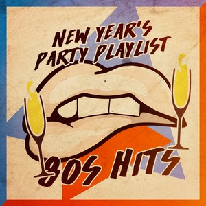 New Year's Party Playlist: 80s Hits