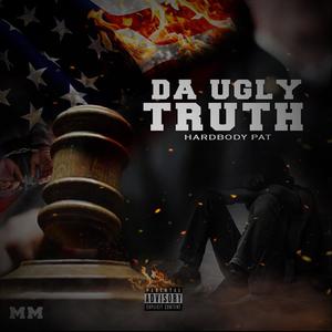 Da Ugly Truth (Explicit)