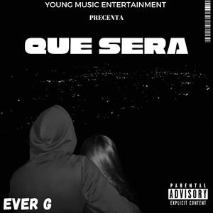 Que Será (Explicit)