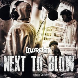 NEXT TO BLOW (Explicit)