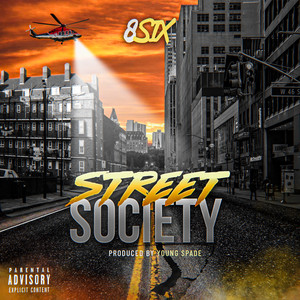 Street Society (Explicit)