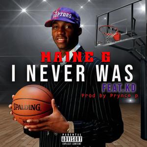 I never was (feat. KD) [Explicit]