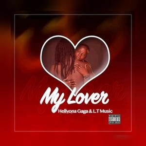 MY LOVER (feat. Hellyona Gaga) [Explicit]