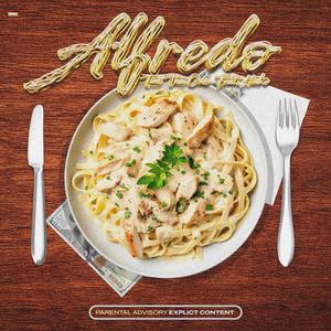 Alfredo (feat. 1take) [Explicit]