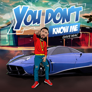 You Don't Know Me (Explicit)