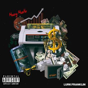 Heavy Hustle (Explicit)