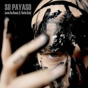 So Payaso (feat. Martha Rush)