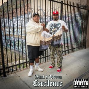Black & Brown Excellence (feat. Doughboy Tony) (Explicit)