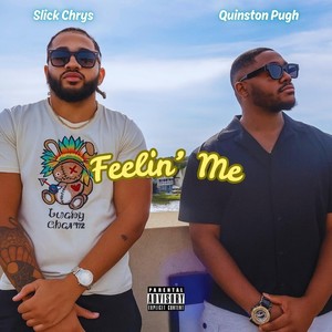 Feelin' Me (feat. Quinston Pugh|Explicit)