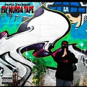 FLY MURDA TAPE (Explicit)