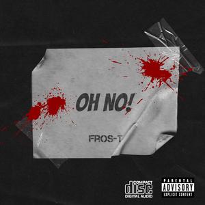 OH NO! (Explicit)