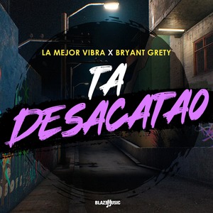 Ta Desacatao (Explicit)