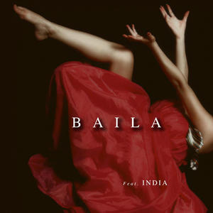 Baila (feat. India)