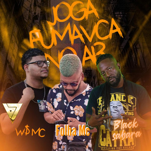 Joga Fumaça no Ar (Explicit)