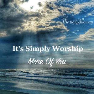 It's Simply Worship - More of You