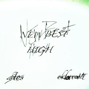 NEW BEST HIGH (Explicit)