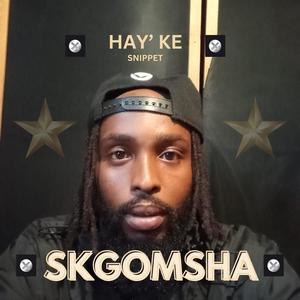 HAY' KE SNIPPET (feat. SKGOMSHA)
