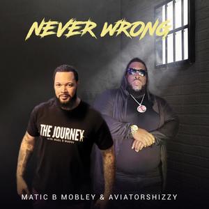 Never Wrong (feat. AviatorShizzy) [Explicit]