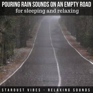 Pouring Rain Sounds on an Empty Road