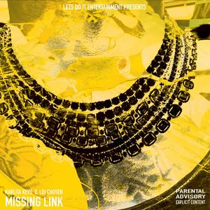 Missing Link(feat. Karlita Keyz) (Explicit)