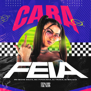 Cara Feia (Explicit)