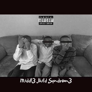 Middl3 Jhild Syndrom3 (Explicit)