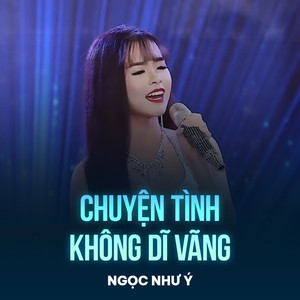 Chuyện Tình Không Dĩ Vãng