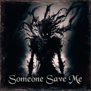 Someone Save Me (Explicit)