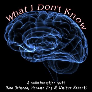 What I Don't Know