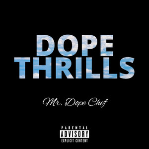 Dope Thrills (Explicit)
