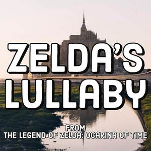 Zelda's Lullaby (from "The Legend of Zelda: Ocarina of Time")