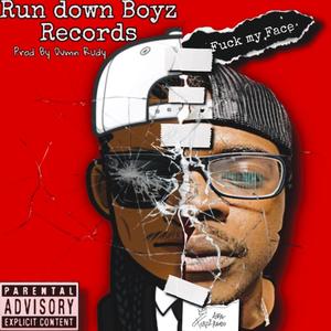 **** my face(feat. dvmn Rudy) (Explicit)