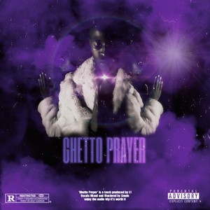 Ghetto Prayer (Explicit)