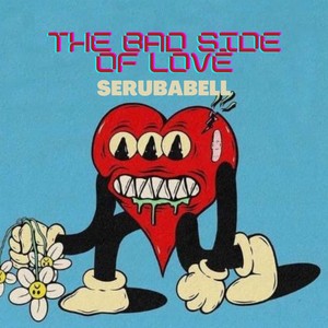 The Bad Side of Love