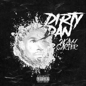 Dirty Dan (Explicit)