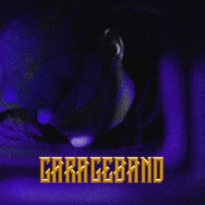 Garageband (Explicit)