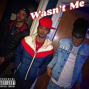 Wasn't Me (Explicit)