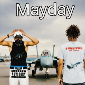 Mayday (feat. Survivor_The_rapper) (Explicit)
