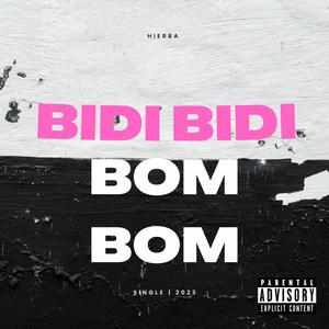 BIDI BIDI BOM BOM (Explicit)