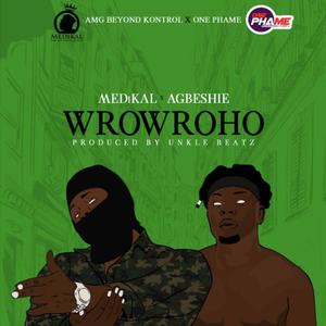 Wrowroho(feat. Medikal) (Explicit)