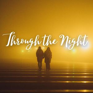 Through the night