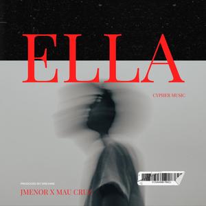 ELLA (feat. Drex4ne & Mau Cruz)