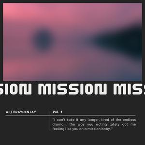 Mission (feat. Brayden Jay) [Explicit]