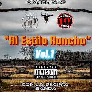 Al Estilo Rancho Con La Decimona, Vol. 1 (Explicit)