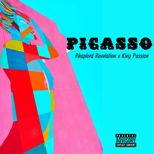 Picasso (feat. King Passion) [Explicit]