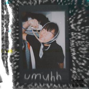 umuhh (Explicit)