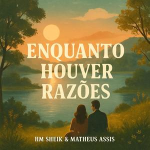 Enquanto Houver Razões (HM SHEIK Remix)